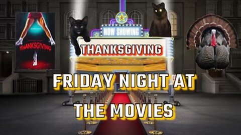 Friday Night At The Movies: Thanksgiving