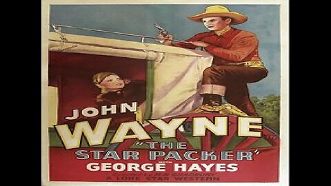 The Star Packer - John Wayne