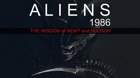 ALIENS 1986 The Wisdom of Newt and Hudson(Song Parody) Animated Fan Art/Song Parody BY_SCOTT GUST