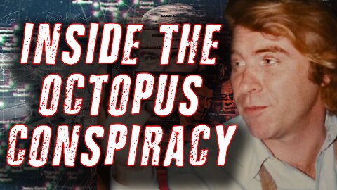 The OCTOPUS CONSPIRACY & The Mysterious Death of Danny Casolaro