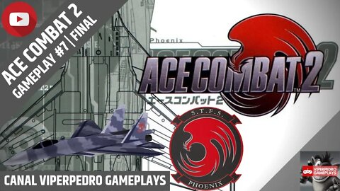 Ace Combat 2 [PlayStation] | Gameplay #7 (LIVE) | O FIM DE TUDO! ZERANDO O JOGO!