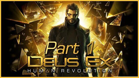 Deus Ex: Human Revolution (PS3) Playthrough | Part 1 (No Commentary)