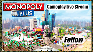 Morning Monopoly ( Got Bored ) [ Gameplay Live Stream #32 ]