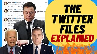 The Twitter Files Explained