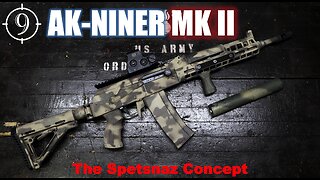 The AK-Niner MkII - The "Spetsnaz Concept" Evolved (Saiga 223, AK102)