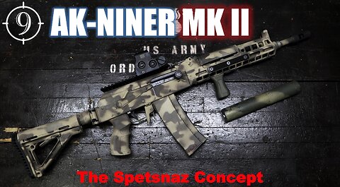 The AK-Niner MkII - The "Spetsnaz Concept" Evolved (Saiga 223, AK102)