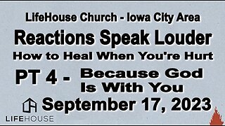 LifeHouse 091723–Andy Alexander– Reactions Speak Louder series (PT4) – God Is With You.