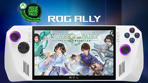 Sword and Fairy: Together Forever (Gamepass) | ROG Ally