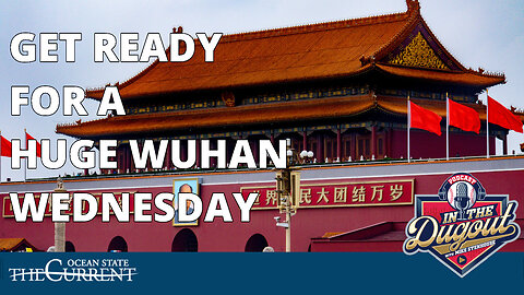 Get ready for a HUGE Wuhan Wednesday #InTheDugout - April 19, 2023