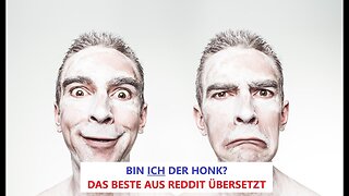 Bin ich der Honk? #2 (r/AITA Reddit übersetzt!)