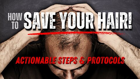 SAVE YOUR HAIR! - Minoxidil, Dutasteride, and MORE