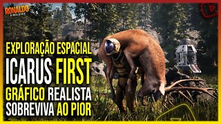 ▶️JOGO DE EXPLORAÇÃO E SOBREVIVÊNCIA COM GRÁFICOS REALISTAS PvE ICARUS FIRST COHORT