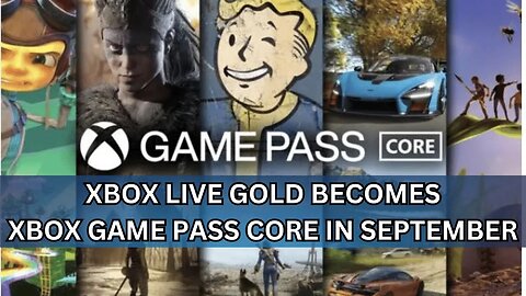 XBOX Game Pass Core Replaces XBOX Live Gold