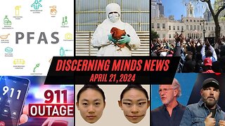 Discerning Minds News April 24, 2024.