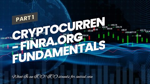 Cryptocurrencies - FINRA.org Fundamentals Explained