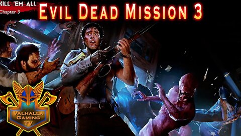 Evil Dead The Game Walkthrough Mission 3 | Kill 'Em All