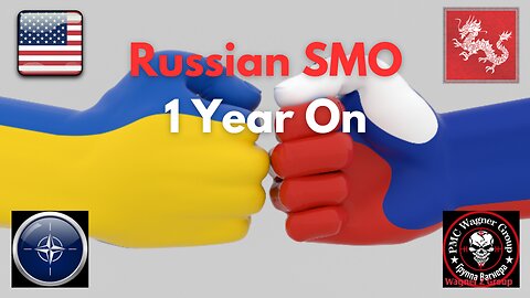 Russian SMO 1 Year On