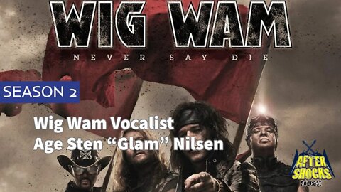 Aftershocks TV | Wig Wam Vocalist Age Sten "Glam" Nilsen