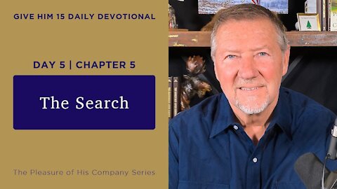 The Search | Give Him 15: Daily Prayer with Dutch | January 6
