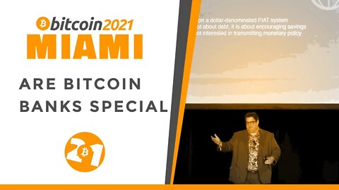 Bitcoin 2021: Are Bitcoin Banks Special?