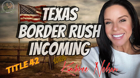 Border Crisis Exposed: Kambree Nelson Fights for America - EP.167