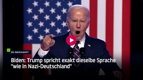 Biden: Trump spricht exakt dieselbe Sprache "wie in Nazi-Deutschland"