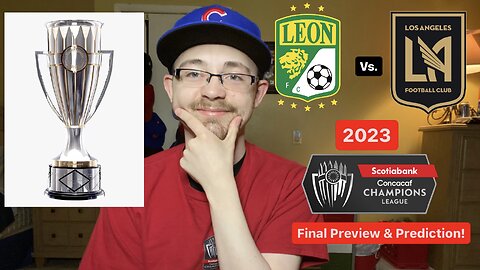 RSR5: Club León Vs. LAFC 2023 CONCACAF Champions League Final Preview & Prediction!