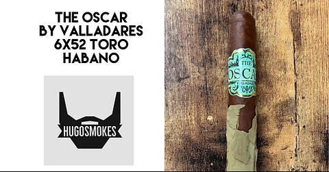 The Oscar Habano 6x52 Toro Cigar Review