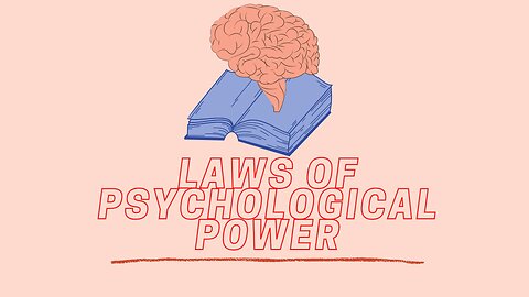 Laws of Psychological Power, with Robert Greene as inspiration