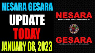NESARA GESARA UPDATE EXCLUSIVE TODAY JANUARY 08, 2023