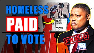 Homeless PAID to VOTE!!!