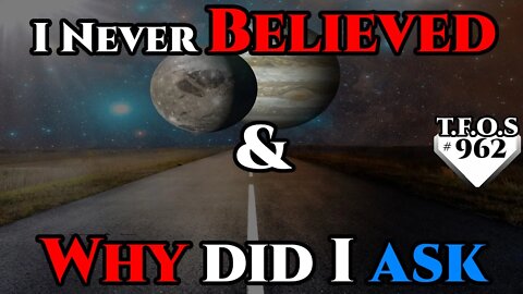I Never Believed & Why did I ask | Humans are space Orcs | HFY | TFOS962