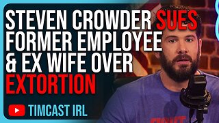 Steven Crowder SUES Former Employee & Ex Wife Over EXTORTION, Highlighting INSANITY Of Divorce In US