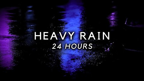HEAVY RAIN to Relieve Insomnia - 24 Hours Rain Sounds to Sleep Deep
