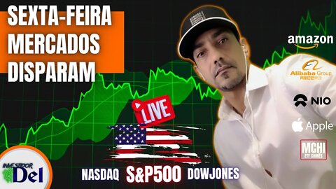 Sexta-Feira Quem Fez Fez ! Mercados em Alta NASDAQ /S&P500/DOWJONES