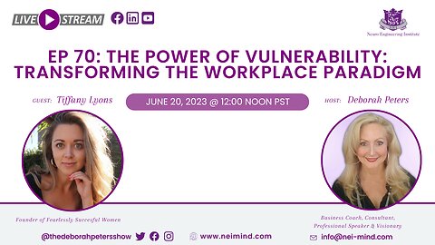Tiffany Lyons - The Power of Vulnerability: Transforming the Workplace Paradigm
