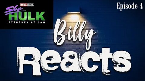 Billy Reacts: She Hulk - E4