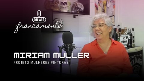 PROJETO MULHERES PINTORAS DO BRASIL - estímulo à independência econômica e empoderamento - Francamente