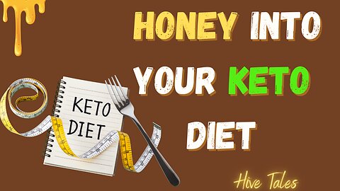 How to Incorporate Honey into Your KETO Diet