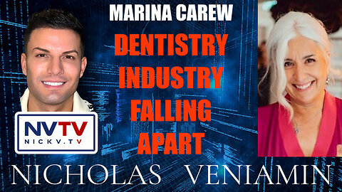 Marina Carew Discusses Dentistry Industry Falling Apart with Nicholas Veniamin