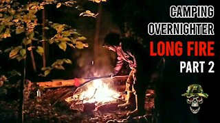 Camping Overnighter - Sleeping Bag, Bivvy, Long Fire (Part 2)