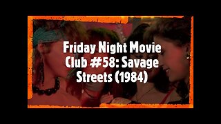 Friday Night Movie Club #58: Savage Streets (1984)