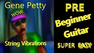 Pre Beginner Guitar | String Vibrations | Easy No Skill Beginners