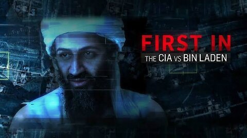 CIA vs Bin Laden: First In