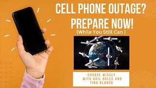 Cell Phone Outage? Prepare Now While You Still Can!