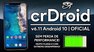 crDroid ROM v6.11 | Android 10.0 Q | CUSTOM ROM SEM PERDA DE PERFORMANCE! MUITO FLUIDA!