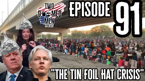 Episode 91 "The Tin Foil Hat Crisis"
