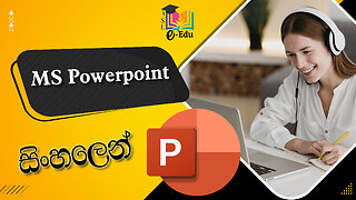 Microsoft PowerPoint Basics සිංහලෙන් ඉගෙනගමු