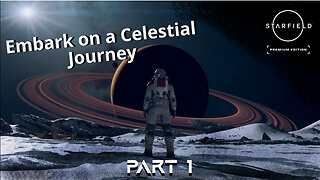 Embark on a Celestial Journey: Starfield Livestream #1