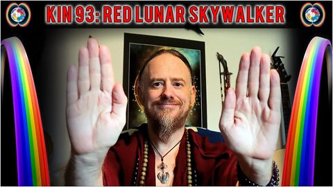 KIN 93: RED LUNAR SKYWALKER (2 BEN) 19 AUGUST 2022 | Mayan Tzolkin Calendar